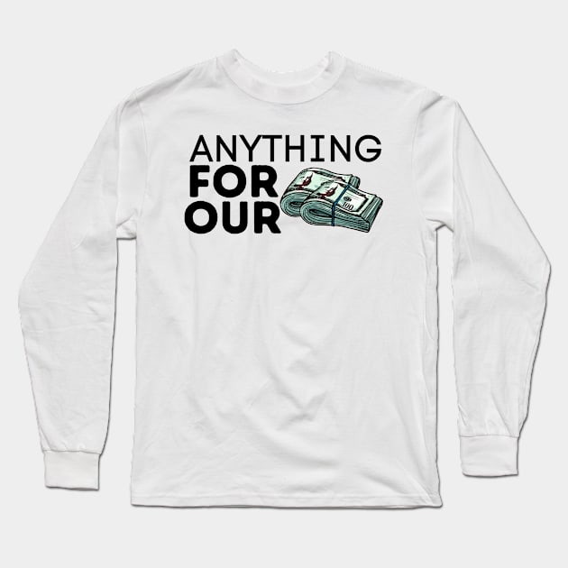 Anything For Our Moony Long Sleeve T-Shirt by JaunzemsR